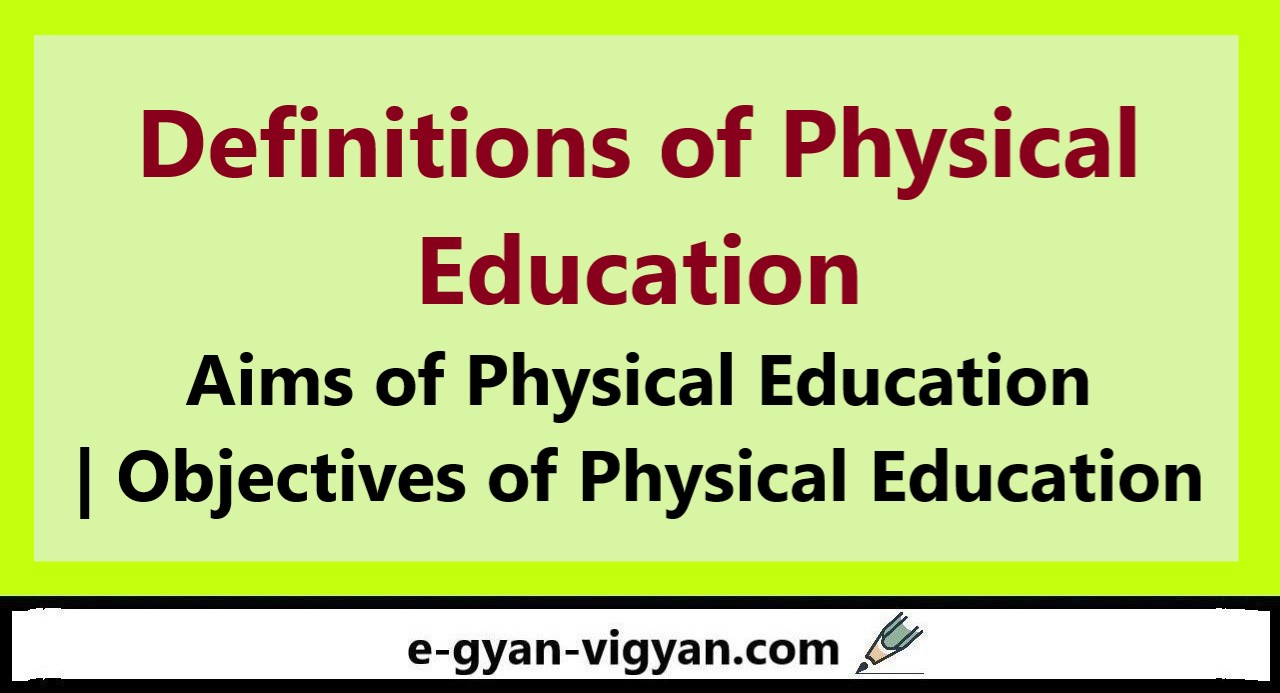 Definitions of Physical Education